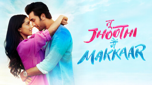 Watch Tu Jhoothi Main Makkaar